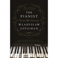 The Pianist: The Extraordinary True Story of One Man's Survival in Warsaw, 1939-1945 (Seventy-Fifth Anniversary Edition) - Paperback
