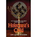 Holocaust's Child: Ten Stories of Children Who Survived - Paperback