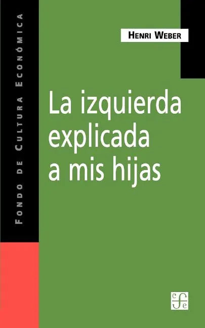 La Izquierda Explicada A Mis Hijas - Paperback