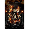 Curse of Stolen Flame - Hardcover