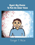 Ryan's Big Choice To Pick His Inner Voice - Paperback