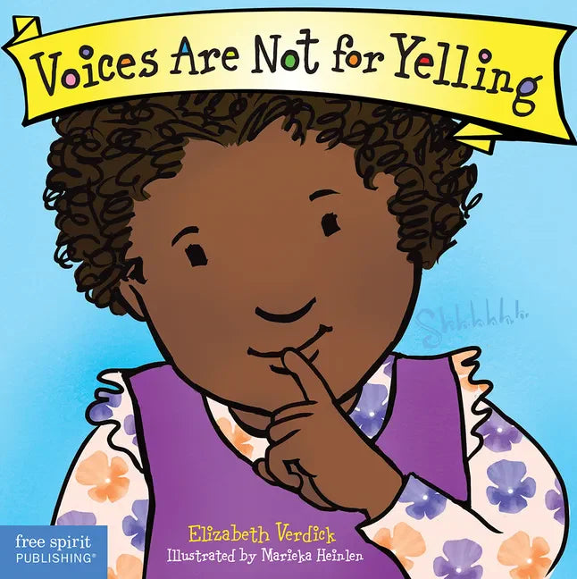 Voices Are Not for Yelling Board Book - Board Book