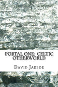 Portal One: Celtic Otherworld: Enter the Immortals / The Missing Element - Paperback