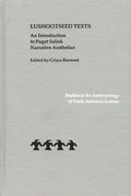 Lushootseed Texts: An Introduction to Puget Salish Narrative Aesthetics - Hardcover