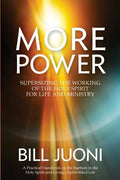 More Power: Supersizing the Working of the Holy Spirit for Life and Ministry - Paperback