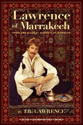 Lawrence of Marrakech: From the Magical Markets of Morocco - Paperback