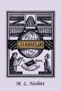 Grammar-Land (Yesterday's Classics) - Paperback