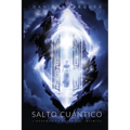 Salto Cuántico: Liberando Tu Potencial Infinito - Paperback
