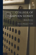 College of Hampden Sidney; Dictionary of Biography, 1776-1825 - Paperback