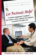 Let Patients Help! - Paperback