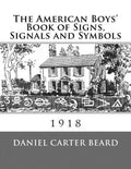 The American Boys' Book of Signs, Signals and Symbols - Paperback
