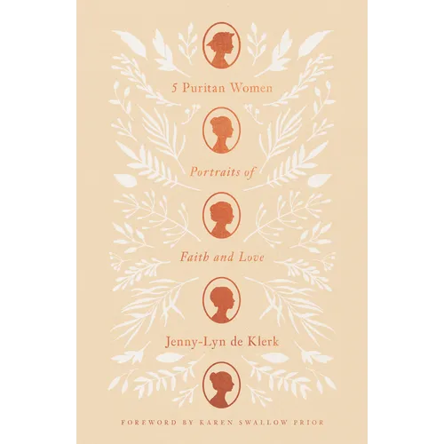 5 Puritan Women: Portraits of Faith and Love - Paperback