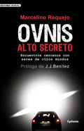 OVNIS Alto Secreto: Encuentros cercanos con seres de otros mundos - Paperback