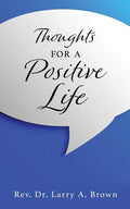 THOUGHTS for a POSITIVE LIFE - Paperback
