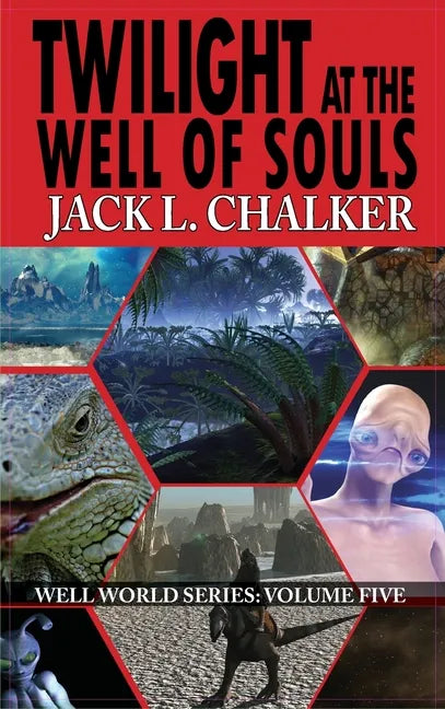 Twilight at the Well of Souls (Well World Saga: Volume 5) - Hardcover