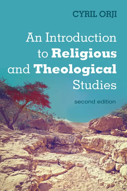 An Introduction to Religious and Theological Studies, Second Edition - Paperback