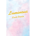 Luminous - Paperback