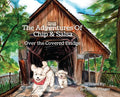 The Adventures of Chip and Salsa: Over The Covered Bridge - Hardcover