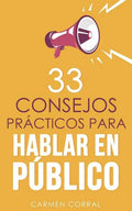 33 consejos prácticos para HABLAR EN PÚBLICO - Paperback