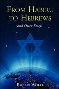 From Habiru to Hebrews and Other Essays - Paperback