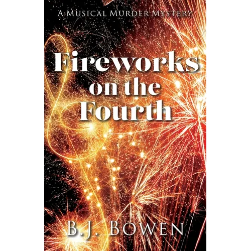 Fireworks on the Fourth - Paperback