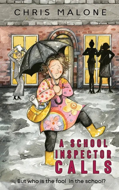 A School Inspector Calls: But Who is the Fool in the School? - Paperback