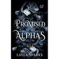 Promised to The Alphas - Paperback