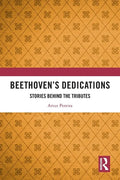Beethoven's Dedications: Stories Behind the Tributes - Paperback