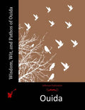 Wisdom, Wit, and Pathos of Ouida - Paperback