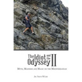 The Idiot and the Odyssey II: Myth, Madness and Magic on the Mediterranean - Paperback