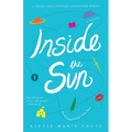 Inside the Sun: The 8th Island Trilogy, Book 3, a Novel - Paperback