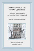 Compassion for the Human Condition: Gurdjieff Meetings with Dr. and Mrs. Welch in New York - Paperback