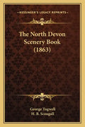 The North Devon Scenery Book (1863) - Paperback