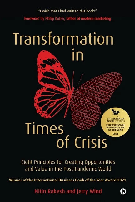 Transformation in Times of Crisis: Eight Principles for Creating Opportunities and Value in the Post-Pandemic World - Paperback