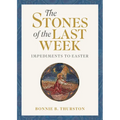 The Stones of the Last Week: Impediments to Easter - Paperback