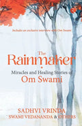 The Rainmaker Miracles of Healing Stories of Om Sawami - Paperback