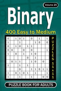 Binary puzzle books for Adults: 400 Easy to Medium Puzzles 11x11 (Volume 20) - Paperback