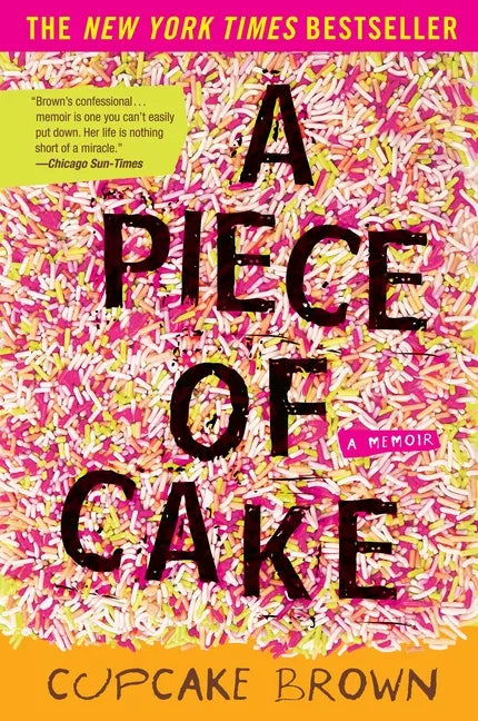 A Piece of Cake: A Memoir - Paperback
