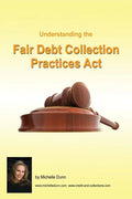 Understanding and following the Fair Debt Collection Practices Act: The Collecting Money Series - Paperback