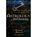 Astrology for Beginners: Stars Hold the Key of Your Life Path - Paperback