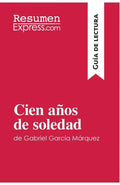 Cien años de soledad de Gabriel García Márquez (Guía de lectura): Resumen y análisis completo - Paperback