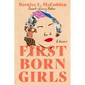 Firstborn Girls: A Memoir - Hardcover