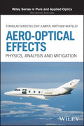Aero-Optical Effects: Physics, Analysis and Mitigation - Hardcover