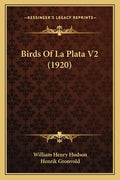 Birds Of La Plata V2 (1920) - Paperback