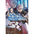 I Kept Pressing the 100-Million-Year Button and Came Out on Top, Vol. 7 (Light Novel): Volume 7 - Paperback