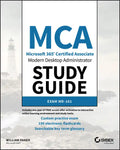MCA Modern Desktop Administrator Study Guide: Exam MD-101 - Paperback
