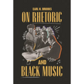 On Rhetoric and Black Music - Paperback