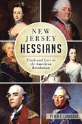 New Jersey Hessians: Truth and Lore in the American Revolution - Paperback