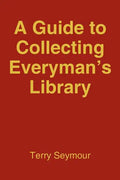 A Guide to Collecting Everyman's Library - Paperback