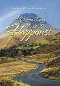 A Woman's Long Road to Happiness - Hardcover